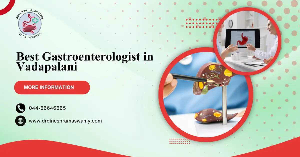 Best Gastroenterologist in Vadapalani