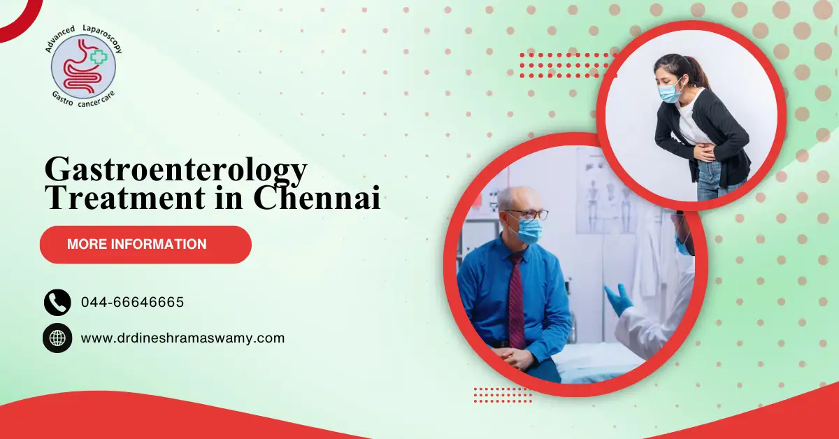 gastroenterology treatment in Chennai