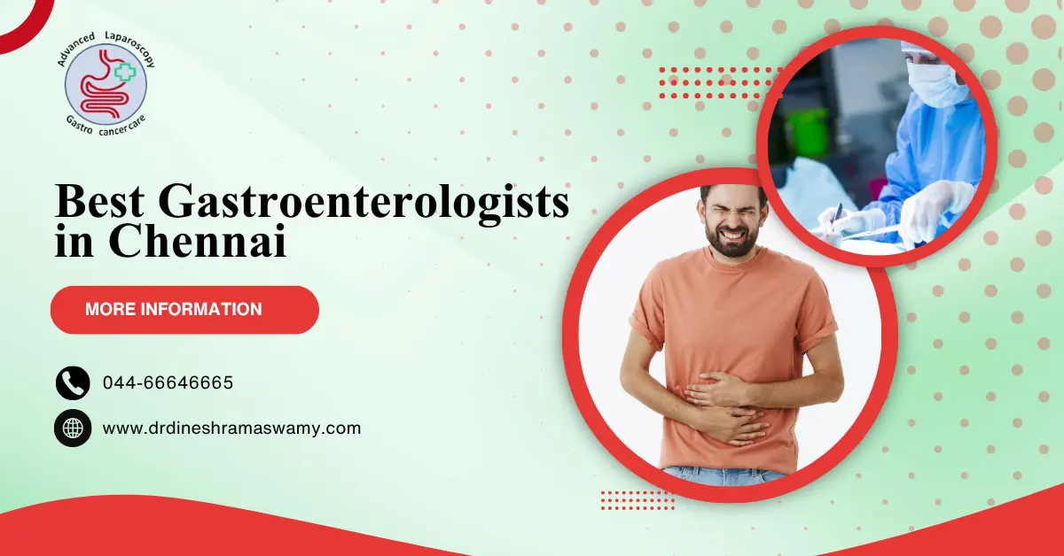 Best Gastroenterologists in Chennai