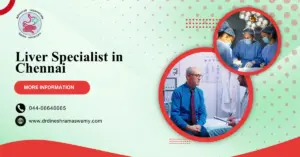 Liver Specialist in Chennai