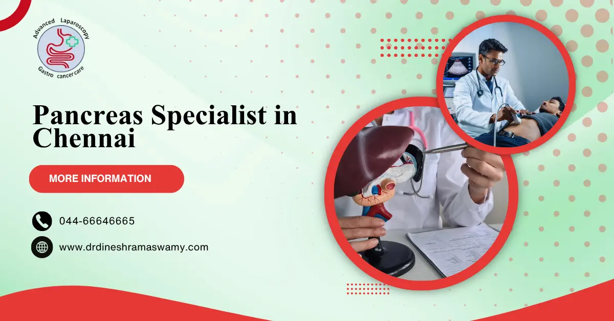 Pancreas specialist in chennai