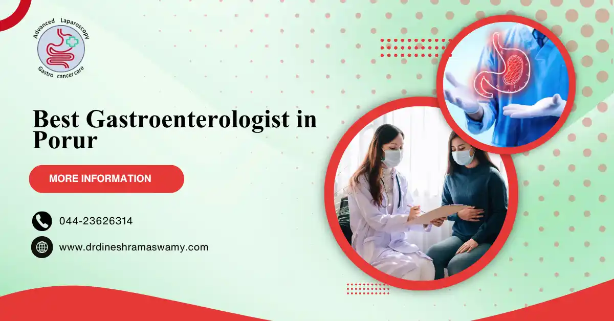 Best Gastroenterologist in Porur