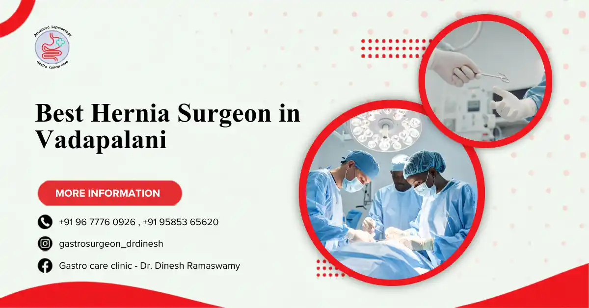 Best Hernia Surgeon in Vadapalani