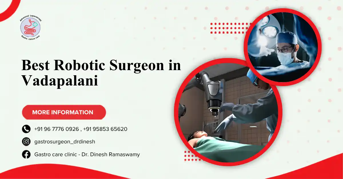 Best Robotic Surgeon in Vadapalani